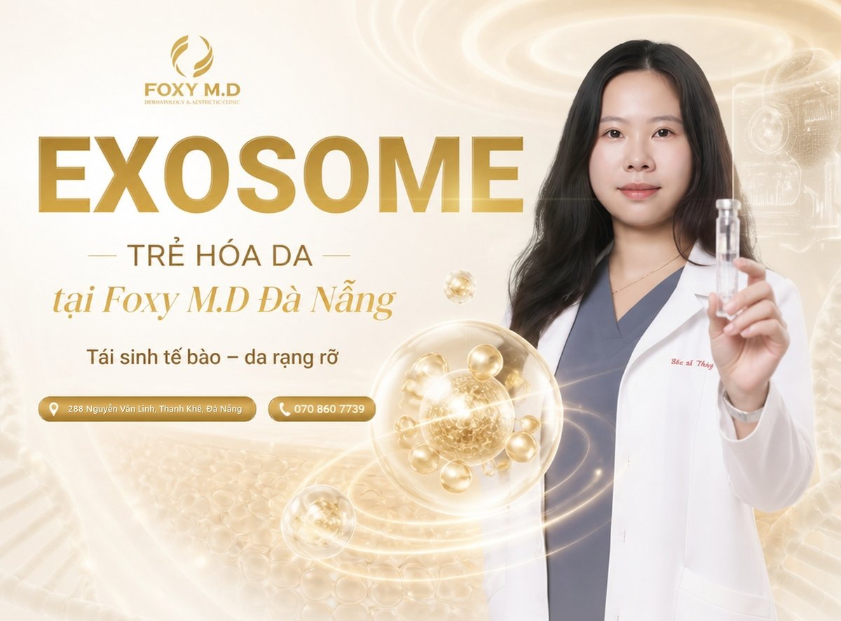 Tiêm Exosome trẻ hóa da tại Đà Nẵng: Đỉnh cao công nghệ tái sinh tế bào sinh học
