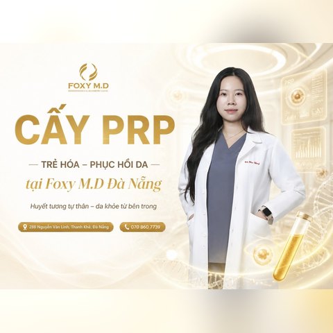 Cấy PRP huyết tương giàu tiểu cầu tại Đà Nẵng: Trẻ hóa, trị sẹo & rụng tóc