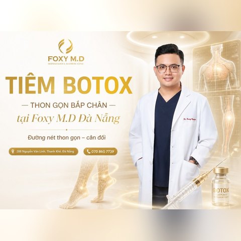 Tiêm botox thon gọn bắp chân & bắp tay tại Đà Nẵng: Bảng giá & quy trình